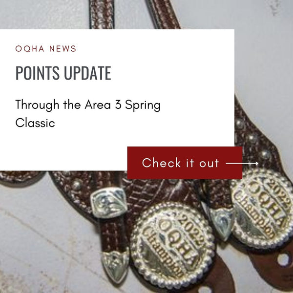 OQHA Points Update - through the Area 3 Spring Classic