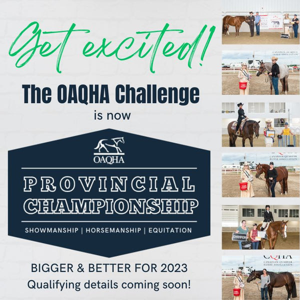 The OAQHA Challenge is now the OAQHA Provincial Championship