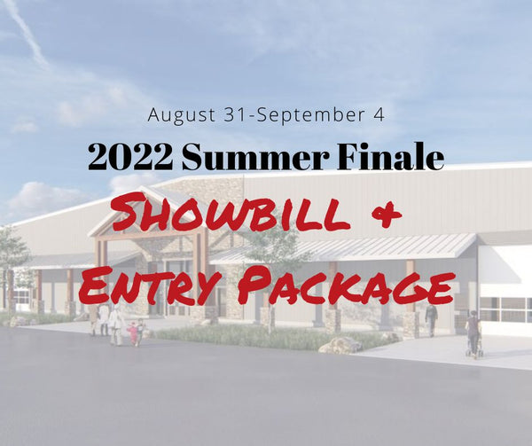 Summer Finale Showbill & Entry Package Now Available